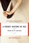 A Pocket History of Sex in the Twentieth Century cover