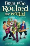Boys Who Rocked the World cover