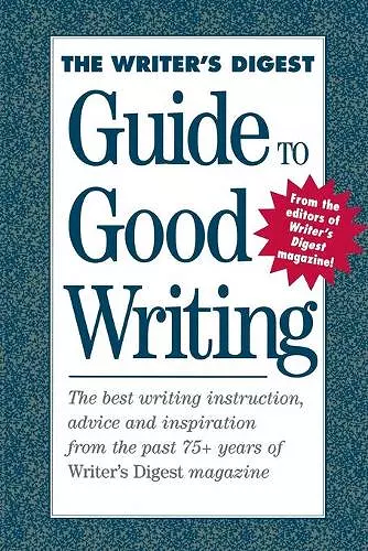 The Writer's Digest Guide to Good Writing cover