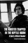 The Rooster Trapped In The Reptile Room cover