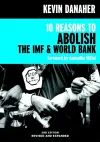 10 Reasons To Abolish The Imf And World Bank 2ed cover