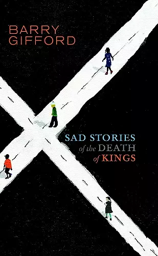 Sad Stories of the Death of Kings - YOUNG ADULT EDITION cover