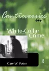 Controversies in White-Collar Crime cover