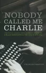 Nobody Called Me Charlie cover