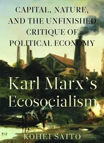 Karl Marxâ (Tm)S Ecosocialism cover