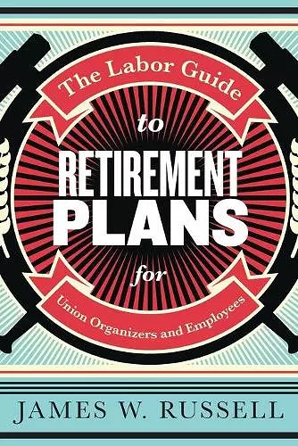 The Labor Guide to Retirement Plans cover