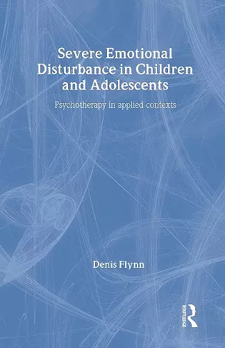 Severe Emotional Disturbance in Children and Adolescents cover