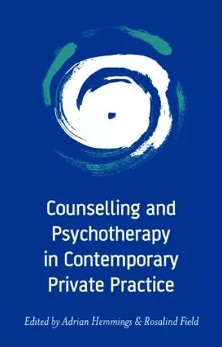 Counselling and Psychotherapy in Contemporary Private Practice cover