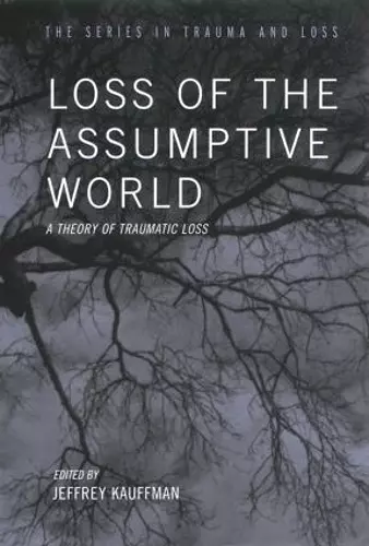 Loss of the Assumptive World cover