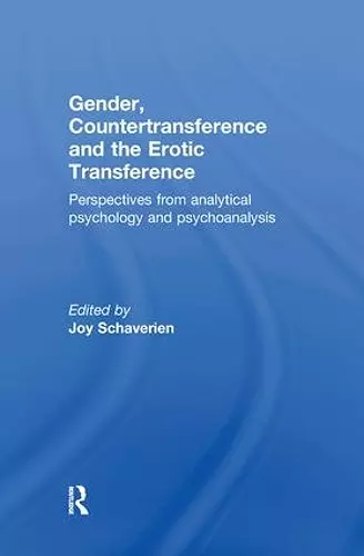 Gender, Countertransference and the Erotic Transference cover