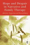 Hope and Despair in Narrative and Family Therapy cover