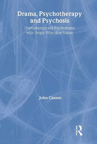 Drama, Psychotherapy and Psychosis cover