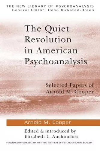 The Quiet Revolution in American Psychoanalysis cover