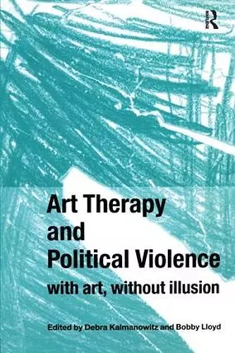 Art Therapy and Political Violence cover