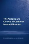 The Origins and Course of Common Mental Disorders cover