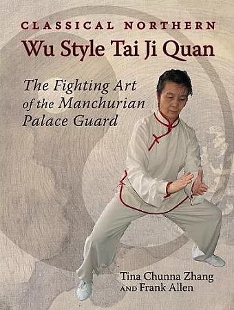 Classical Northern Wu Style Tai Ji Quan cover