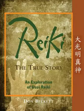 Reiki: The True Story cover
