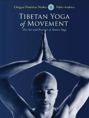 Tibetan Yoga of Movement cover