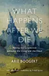 What Happens After We Die cover