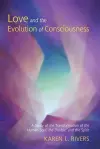 Love and the Evolution of Consciousness cover