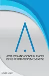 Attitudes and Consequences in the Restoration Movement cover