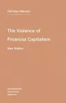 The Violence of Financial Capitalism cover