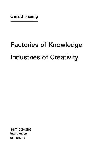 Factories of Knowledge, Industries of Creativity cover