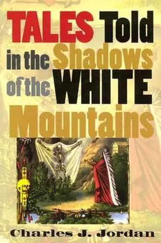 Tales Told in the Shadows of the White Mountains cover