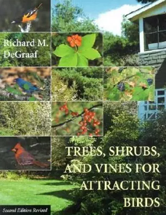 Trees, Shrubs, and Vines for Attracting Birds cover