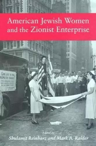 American Jewish Women and the Zionist Enterprise cover