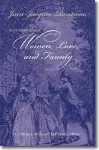 Rousseau on Women, Love, and Family cover