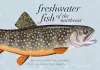 Freshwater Fish of the Northeast cover