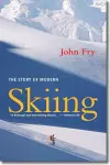 The Story of Modern Skiing cover