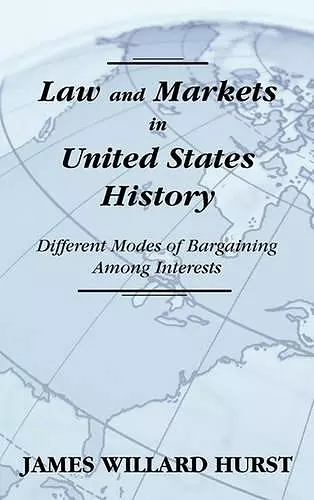 Law and Markets in United States History cover