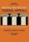 Briefing and Arguing Federal Appeals cover
