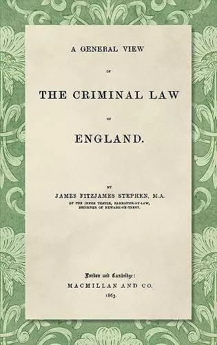 A General View of the Criminal Law of England cover