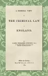A General View of the Criminal Law of England cover