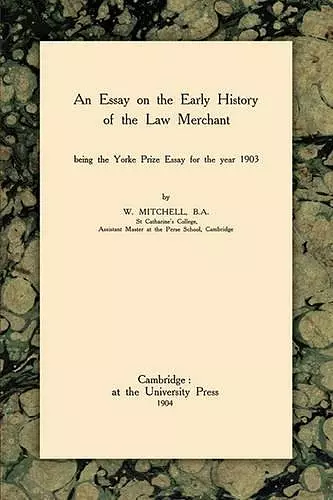 An Essay on the Early History of the Law Merchant cover