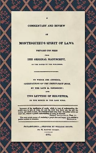 A Commentary and Review of Montesquieu's Spirit of Laws, Prepared For Press From the Original Manuscript in the Hands of the Publisher (1811) cover