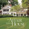 An Affair With a House cover