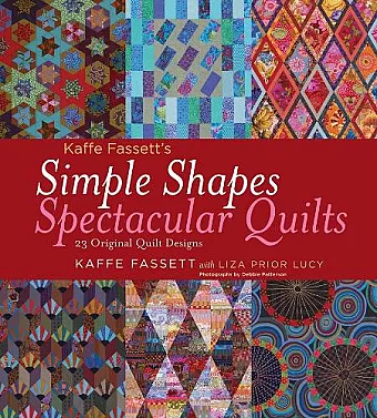 Kaffe Fassett's Simple Shapes Spectacular Quilts cover