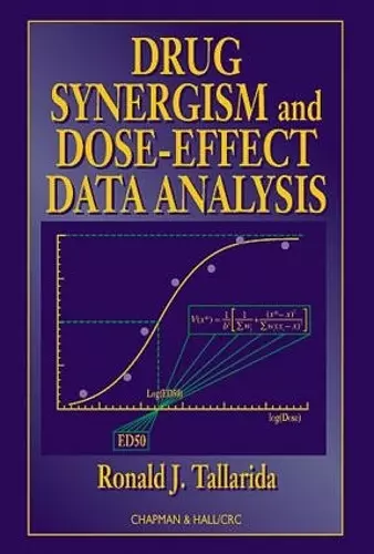 Drug Synergism and Dose-Effect Data Analysis cover