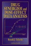 Drug Synergism and Dose-Effect Data Analysis cover