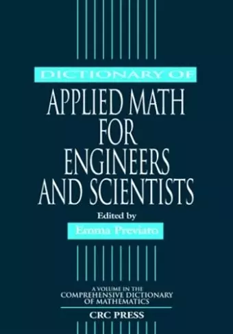 Dictionary of Applied Math for Engineers and Scientists cover