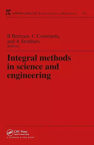 Integral Methods in Science and Engineering cover