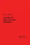 An Atlas of Edge-Reversal Dynamics cover