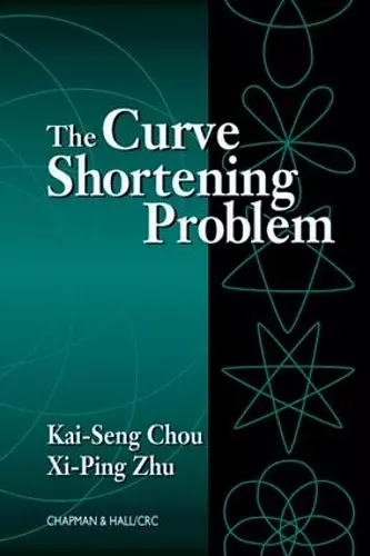 The Curve Shortening Problem cover