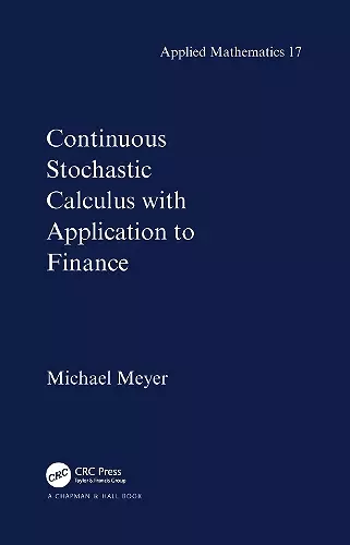 Continuous Stochastic Calculus with Applications to Finance cover