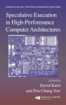 Speculative Execution in High Performance Computer Architectures cover