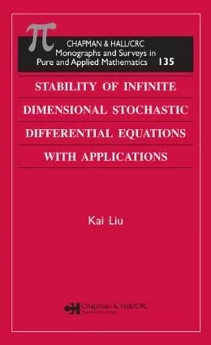 Stability of Infinite Dimensional Stochastic Differential  Equations with Applications cover